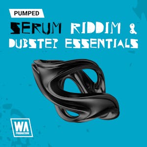 Pumped Serum Riddim &amp; Dubstep Essentials